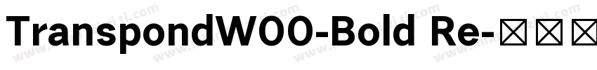TranspondW00-Bold Re字体转换